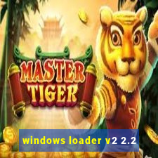 windows loader v2 2.2